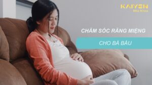 Chăm sóc răng miệng cho bà bầu