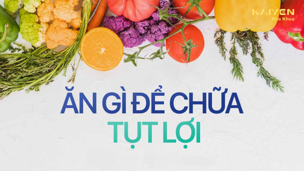 Ăn gì để chữa tụt lợi